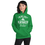 Not crazy, A Whitewater Kayaker! - Woman's Hoodie