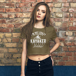 Not crazy, A Whitewater Kayaker! - Woman's Crop Tee