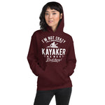 Not crazy, A Whitewater Kayaker! - Woman's Hoodie